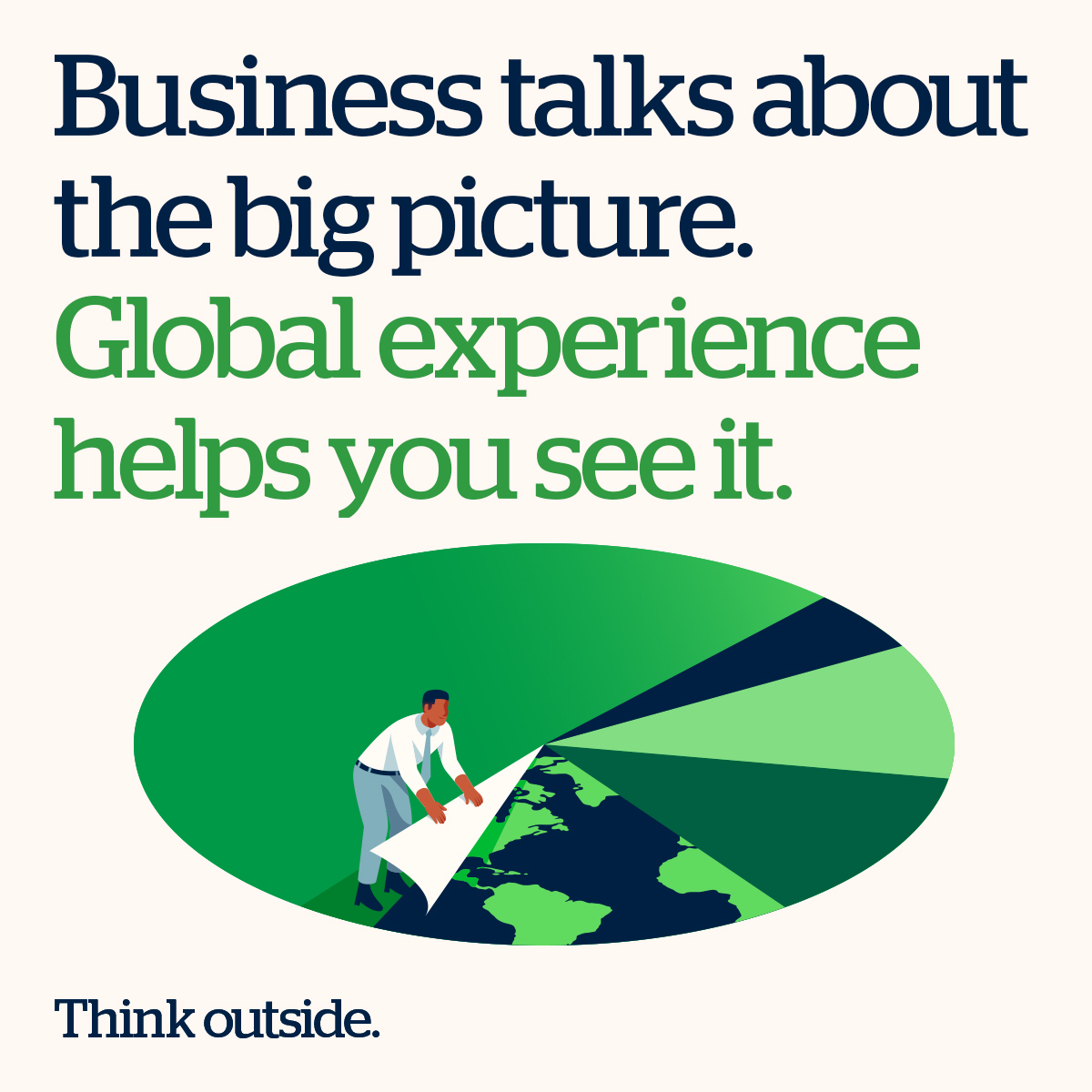 Business talks about the big picture.  Global experience helps you see it.